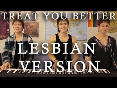Treat You Better LESBIAN VERSION Shawn Mendes Cover Swingers Blog