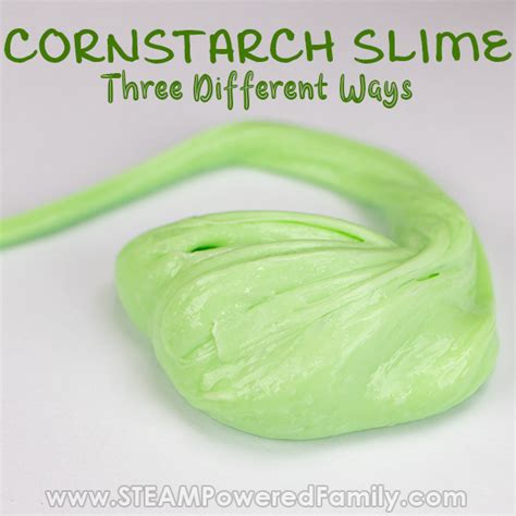 Make Cornstarch Slime With 3 Kid Approved Recipes Cornstarch Slime
