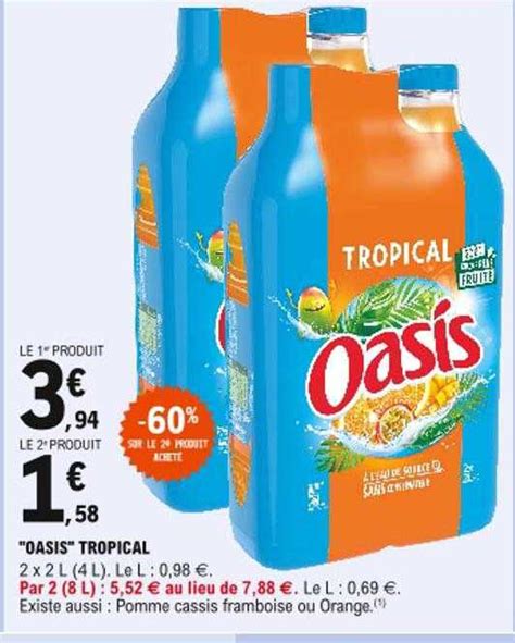 Offre Oasis Tropical Chez E Leclerc
