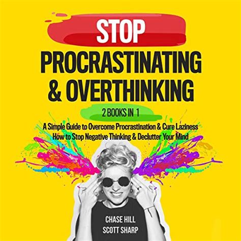 Stop Procrastinating Overthinking Books In Bundle A Simple Guide To Overcome