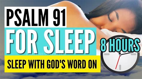 Psalm 91 For Sleep 8 Hours Fall Asleep Fast With Psalms 91 And Soaking Music Youtube