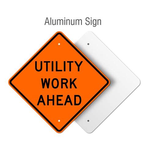 Utility Work Ahead Sign X4590 By