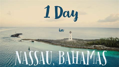 Travel Itinerary 1 Day In Nassau Bahamas — Citizens Co