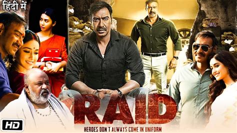 Raid 2018 Full Hd Movie In Hindi Story Explanation Ajay Devgn