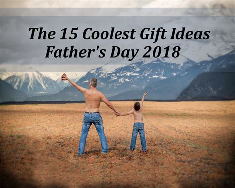Dads are different—so is father's day 2021. The 15 Coolest Gift Ideas for Father's Day 2018 - The Man ...