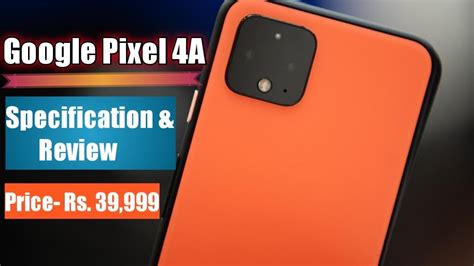 Google pixel 5 expected price in india starts from ₹49,999. Google Pixel 4A specification & Review | Launched Date in ...