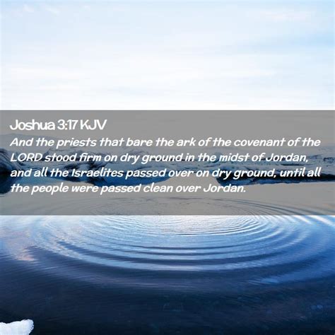 Joshua 317 Kjv And The Priests That Bare The Ark Of The Covenant