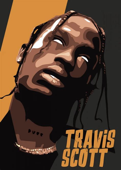 Travis Scott Poster By Ahmad Hanafi Displate In 2021 Rapper Art
