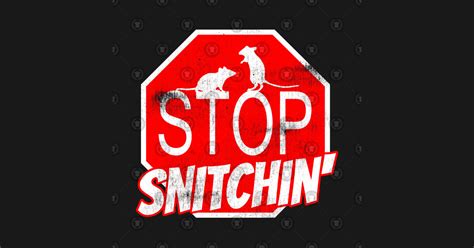 Stop Snitchin Snitches Sticker Teepublic