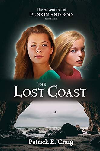 The Lost Coast The Adventures Of Punkin And Boo Book 2 Ebook Craig