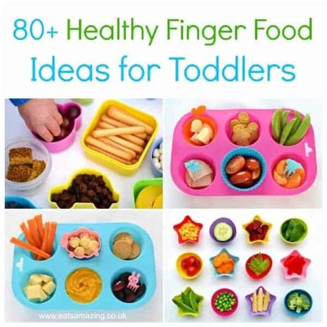 80 Healthy Finger Food Ideas For Toddlers Eats Amazing