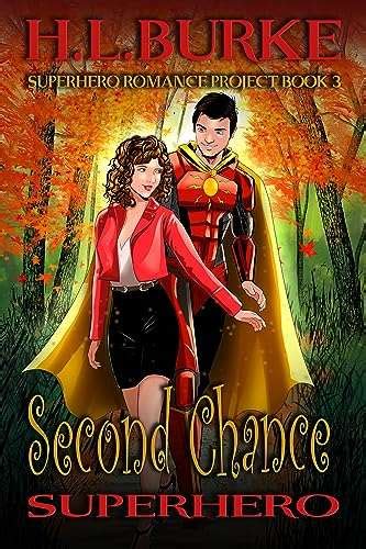 Superhero Fiction Second Chance Superhero Superhero Romance Project