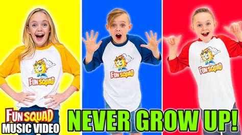 Never Grow Up Official Music Video The Fun Squad Sings On Kids Fun
