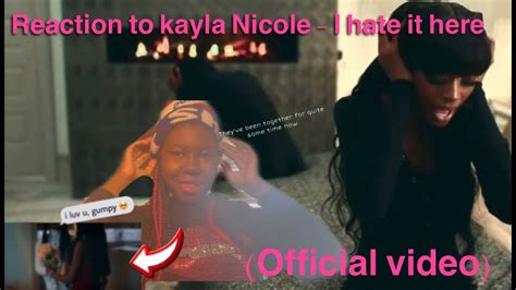 Kayla Nicole I Hate It Here Official Music Video Reaction Youtube