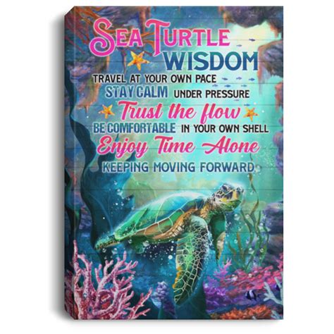 Sea Turtle Wisdom Sign Sea Turtle Wisdom Travel At Your Own Pace Stay