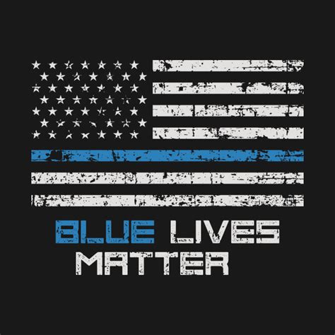 Blue Lives Matter American Flag Thin Line Blue T Shirt Teepublic