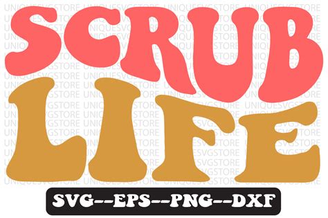 Scrub Life Quote Retro Svg Design Graphic By Uniquesvgstore · Creative
