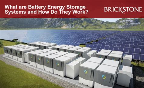 What Are Battery Energy Storage Systems And How Do They Work