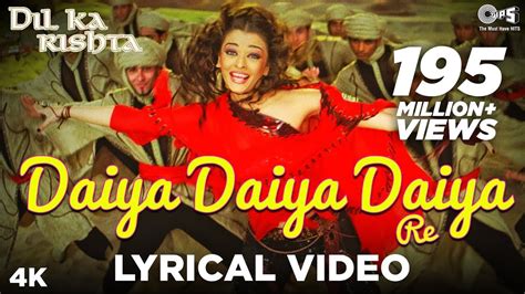 Daiya Daiya Daiya Re Lyrical Video Dil Ka Rishta Aishwarya Rai