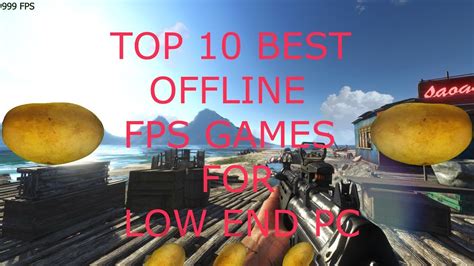 Top 10 Best Offline Fps Games For Low End Pc In 2019 Youtube