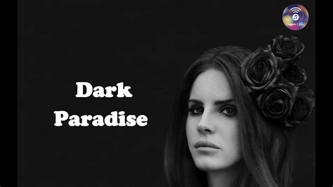 Lana Del Rey Dark Paradise Youtube