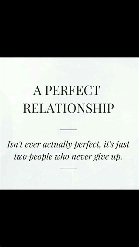 Perfect Relationships Perfect Relationship Quotes Relationship