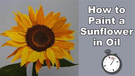 How To Paint Sunflowers In Oil Time Lapse Painting Lessons Youtube