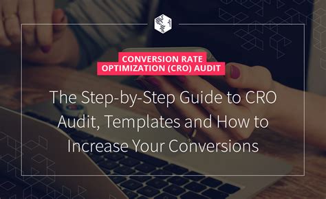The Step By Step Guide To Cro Audit And How To Increase Your Conversions