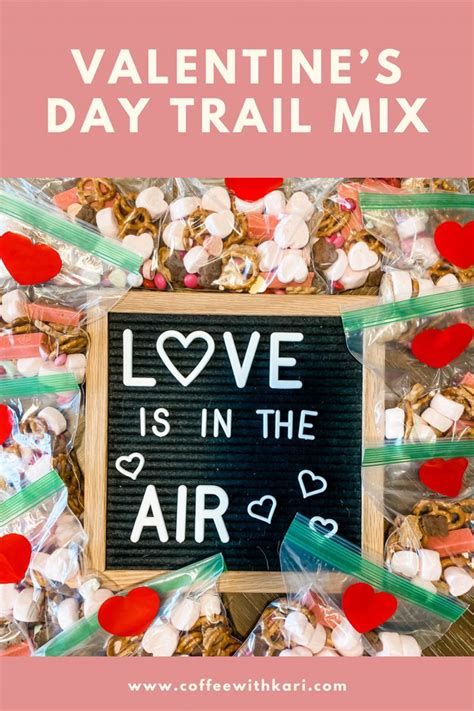 Valentines Day Trail Mix — Coffee With Kari Valentines Mom Diy
