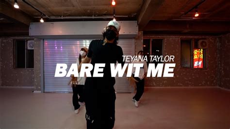 Teyana Taylor Bare Wit Me L Jay B Choreography Youtube