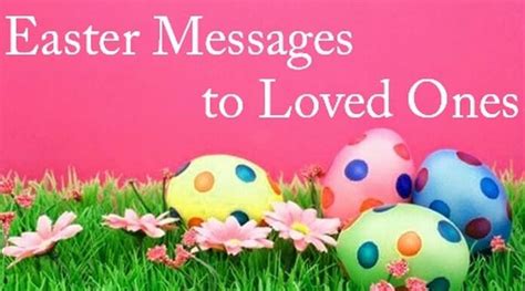 Best Easter Wishes Easter Messages To Loved Ones