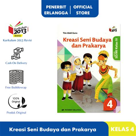 Jual Kreasi Seni Budaya Dan Prakarya Sd Kelas 4 Kurikulum 2013 Revisi