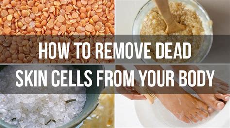 How To Remove Dead Skin Cells From Body Supplements Scorecard