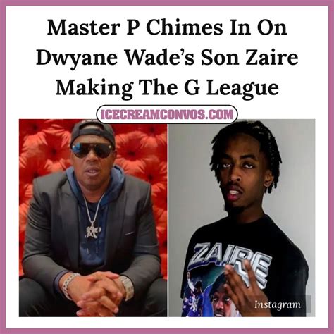 Master P Chimes In On Dwyane Wades Son Zaire Making The G League Master P Dwyane Wade League