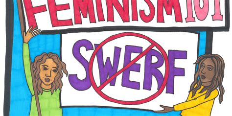 Ещё раз по пунктам о крайне важном. Feminism 101: What Is A SWERF? - FEM Newsmagazine