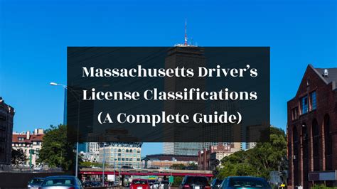 Massachusetts Drivers License Classifications A Complete 2023 Guide