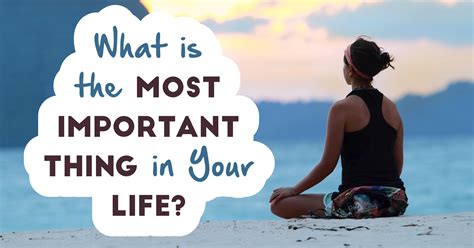 What Is The Most Important Thing In Your Life Quiz