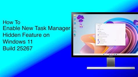 How To Enable New Task Manager Hidden Feature On Windows 11 Build 25267