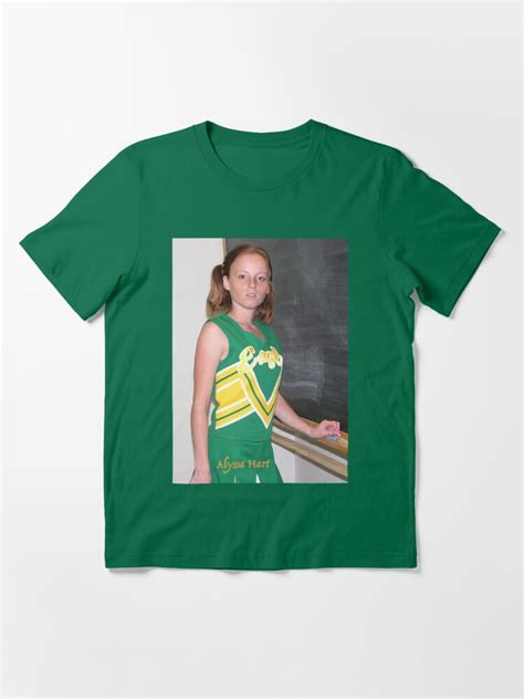 Alyssa Hart Cheerleader T Shirt Get Your Today T Shirt For Sale By Histria Redbubble