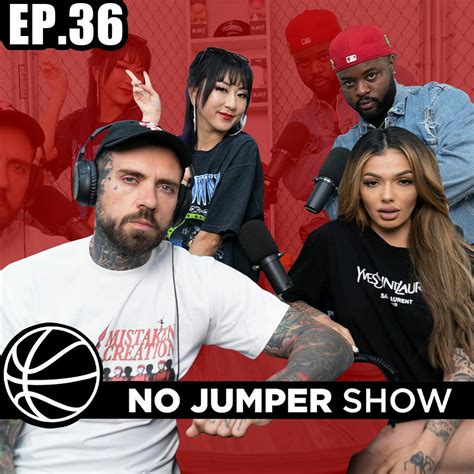 The No Jumper Show Ep. 36 Ft Celina Powell – No Jumper – Podcast – Podtail