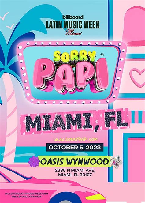 Sorry Papi Tickets At Oasis Wynwood In Miami By Oasis Wynwood Tixr