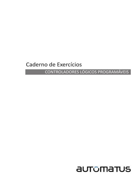 Caderno De Exercícios Controladores Lógicos Programáveis Pdf Controlador Lógico Programável