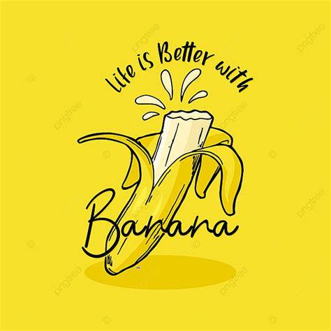 Better Life Vector Design Images Life Is Better With Banana Banana