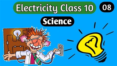 Electricity Science Class 10chapter 12 Science Class 10 Youtube