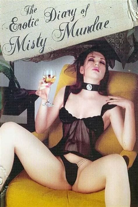 The Erotic Diary Of Misty Mundae Erotic Drama Movie With