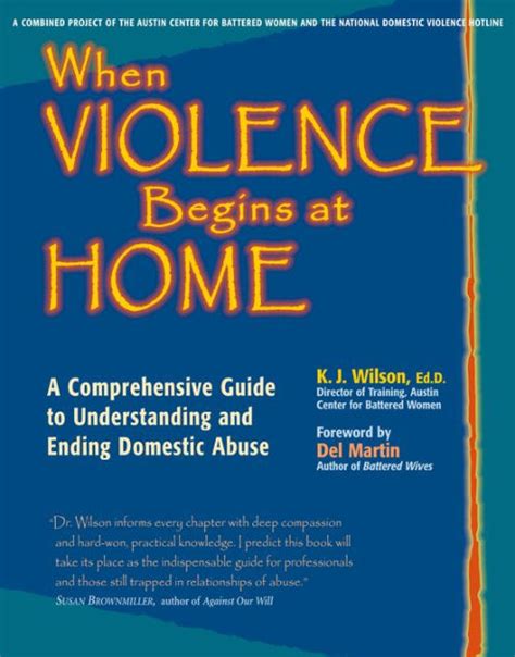 When Violence Begins At Home A Comprehensive Guide To Understanding