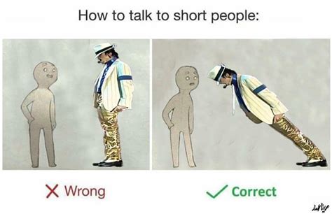 How to talk to short people: How to talk like a Smooth Criminal | How To Talk To Short People | Know Your Meme
