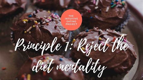 Intuitive Eating Principle 1 Reject The Diet Mentality Youtube