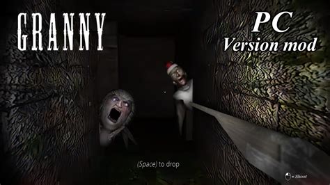 granny v1 8 pc version mod full gameplay youtube