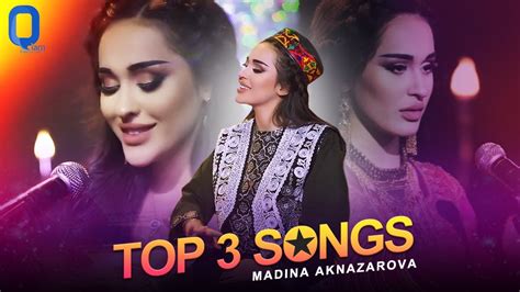 Madina Aknazarova Top 3 Songs 2021 Tajik Music Video Youtube